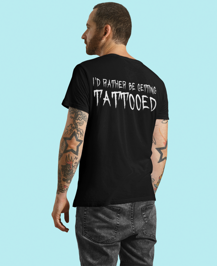 I’d rather be getting tattooed unisex cotton shirt