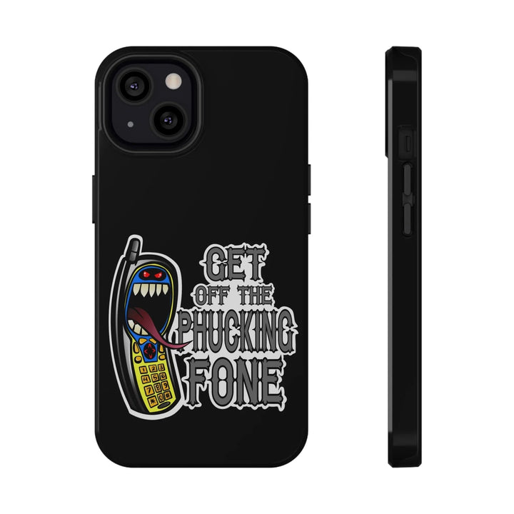 Get Off The Phucking Fone Cases - Burnouts Garage