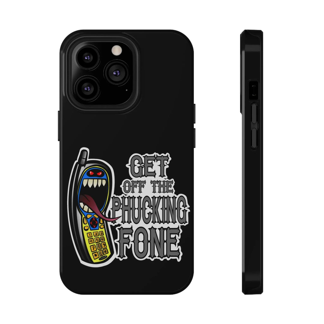 Get Off The Phucking Fone Cases - Burnouts Garage